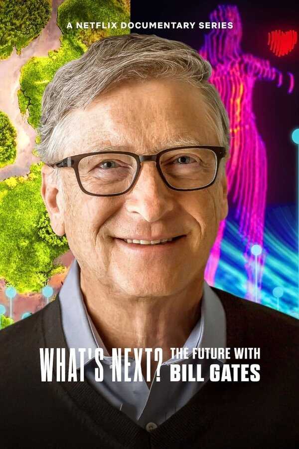 SE ▎ Whats Next? The Future with Bill Gates 8
